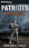 Patriots: A Novel of Survival in the Coming Collapse