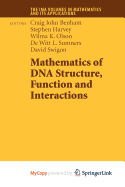 Mathematics of DNA Structure, Function and Interactions