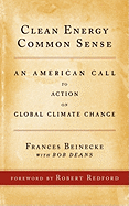 Clean Energy Common Sense: An American Call to Action on Global Climate Change