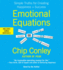 Emotional Equations: Simple Truths for Creating Happiness + Success