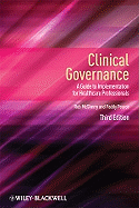 Clinical Governance: A Guide to Implementation for Healthcare Professionals