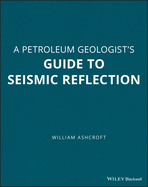 A Geologist's Guide to Seismic Reflection