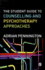 The Student Guide to Counselling & Psychotherapy Approaches