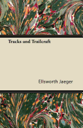 Tracks and trailcraft.