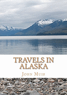Travels in Alaska