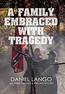 A Family Embraced with Tragedy
