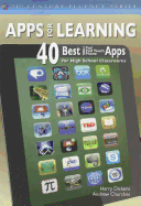 Apps for Learning: 40 Best Ipad/iPod Touch/Iphone Apps for High School Classrooms