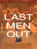 Last Men Out: The True Story of America's Heroic Final Hours in Vietnam