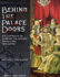Behind the Palace Doors: Five Centuries of Sex, Adventure, Vice, Treachery, and Folly from Royal Britain