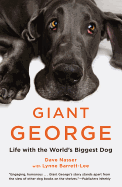 Giant George: Life with the World's Biggest Dog