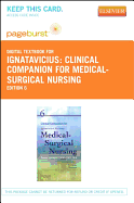 Clinical Companion for Medical-Surgical Nursing - Pageburst E-Book on Vitalsource (Retail Access Card): Patient-Centered Collaborative Care
