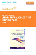 Pharmacology for Nursing Care - Pageburst E-Book on Vitalsource (Retail Access Card)