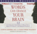 Words Can Change Your Brain: 12 Conversation Strategies to Build Trust, Resolve Conflict, and Increase Intimacy