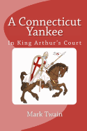 A Connecticut Yankee in King Arthur's Court