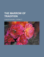 The Marrow of Tradition