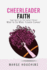Cheerleader Faith: Team Spirit for the Cancer Patient What To Do When Trouble Comes!