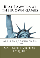 Beat Lawyers at Their Own Games