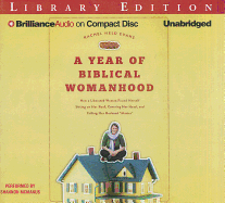 A Year of Biblical Womanhood: How a Liberated Woman Found Herself Sitting on Her Roof, Covering Her Head, and Calling Her Husband 