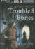 Troubled Bones