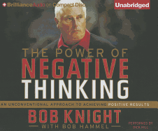 The Power of Negative Thinking: An Unconventional Approach to Achieving Positive Results