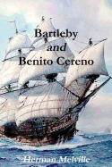 Bartleby and Benito Cereno