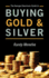The Average Americans Guide to Buying Gold and Silver