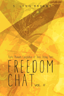 Freedom Chat Vol. II: Poetic Moments Compilation of Three Sibling Poets: