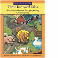 Three Barnyard Tales: The Little Red Hen/The Ugly Duckling/Chicken Little
