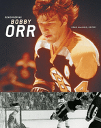 Remembering Bobby Orr