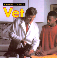 I Want to Be a Vet