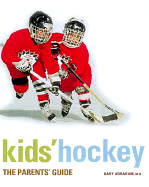Kids' Hockey: The Parents Guide