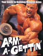 Arm-A-Gettin': Your Guide to Building Massive Arms