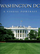 Washington D.C.: A Visual Portrait