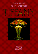 The Art of Louis Comfort Tiffany