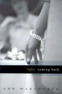 Light, Coming Back