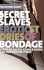 Secret Slaves: Erotic Stories of Bondage