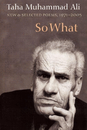 So What: New and Selected Poems 1971-2005