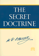 The secret doctrine : the synthesis of science, religion, and philosophy