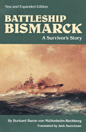 Battleship Bismarck: A Survivor's Story