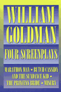 William Goldman - Four Screenplays
