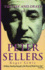 The Life and Death of Peter Sellers