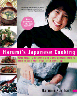 Harumi's Japanese Cooking: More Than 75 Authentic and Contemporary Recipes From Japan's Most Popular Cooking Expert