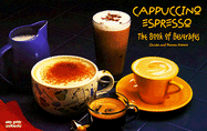 Cappuccino/Espresso: The Book of Beverages