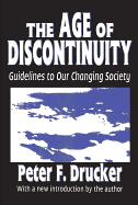 The age of discontinuity; guidelines to our changing society