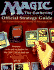 Magic: the Gathering-Official Strategy Guide: the Color-Illustrated Guide to Winning Play