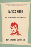 Jack's Book: An Oral Biography of Jack Kerouac
