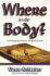 Where Is the Body?