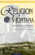 Religion in Montana: Pathways to the Present