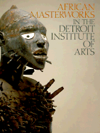 African Masterworks in the Detroit Institute of Arts