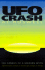 UFO Crash at Roswell: The Genesis of a Modern Myth